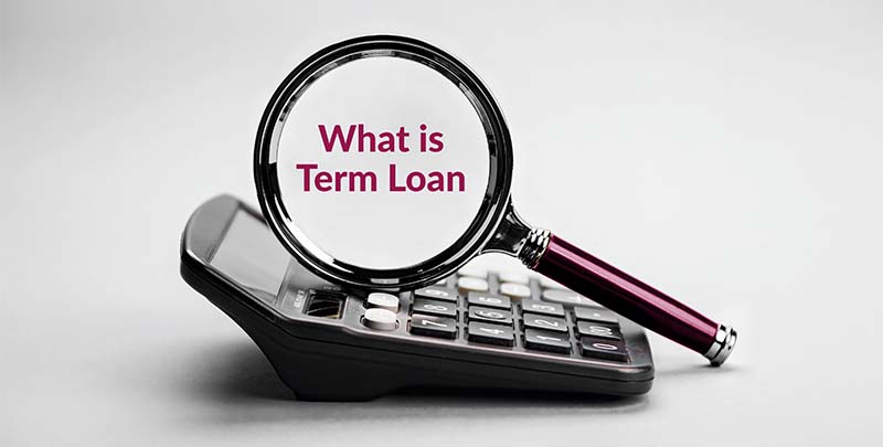 28-10-2024 What is Term Loan_800x405