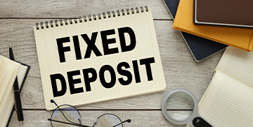 Fixed Deposits